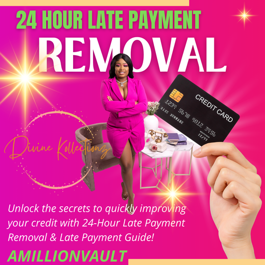 24 Hour Late Payment Removal Guide